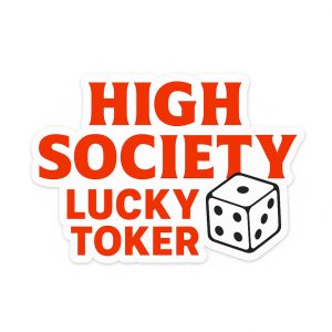 High Society Lucky Toker Sticker